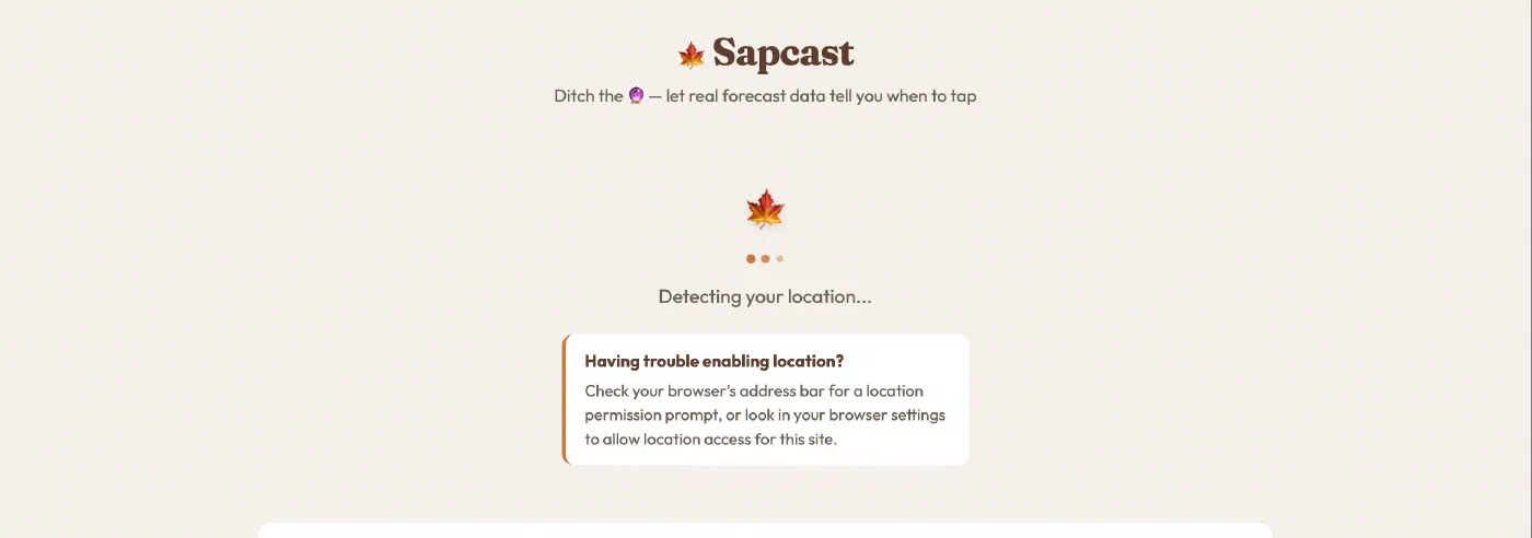 Loading state with an animated maple leaf and sap drops, plus the help hint that appears after 13 seconds